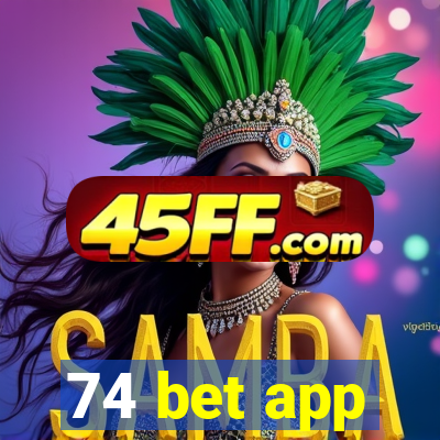 74 bet app